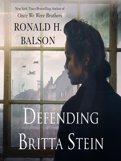 Title details for Defending Britta Stein by Ronald H. Balson - Wait list